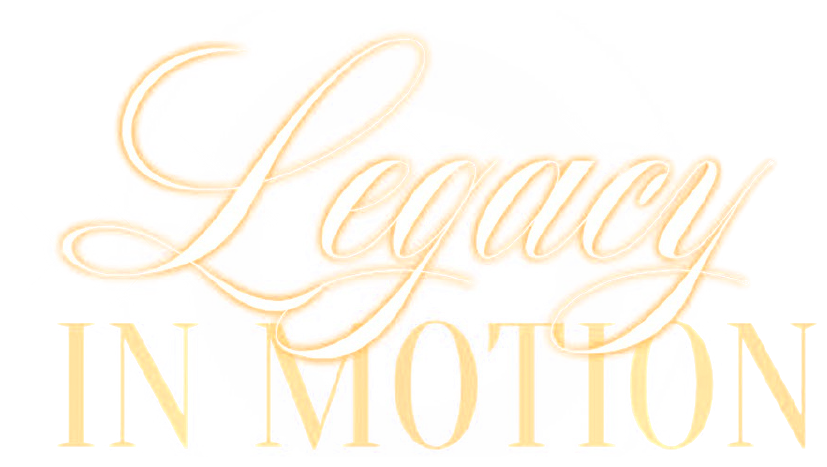 Legacy In Motion